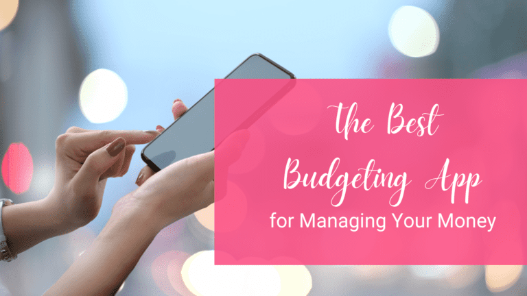 The Best Budgeting App For Managing Your Money