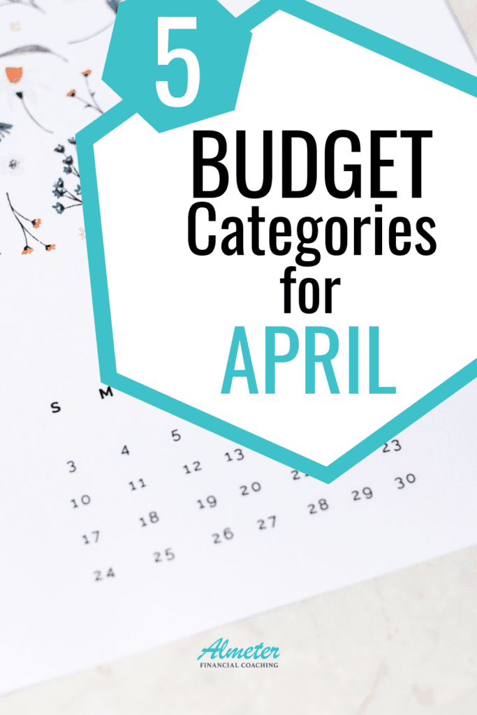 5 common April Budget Categories