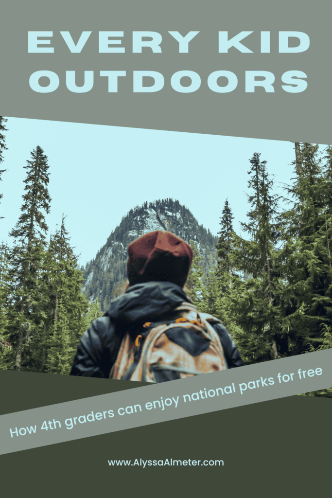 How to Get a Free National Park Pass for 4th Graders