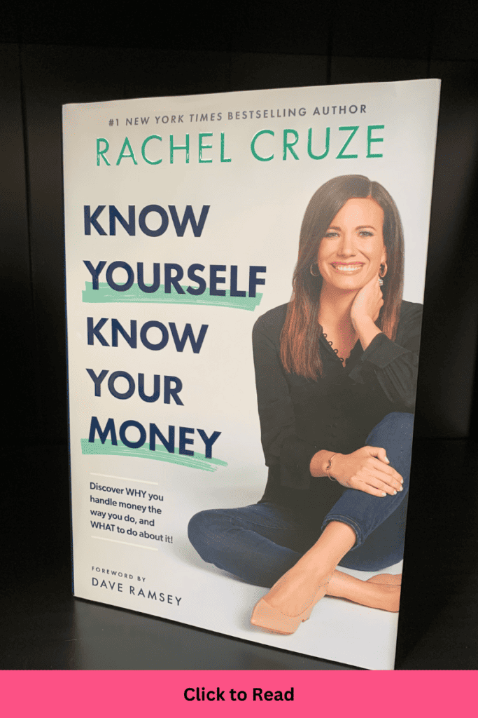 Money Books 
Know Yourself Know Your Money by Rachel Cruze