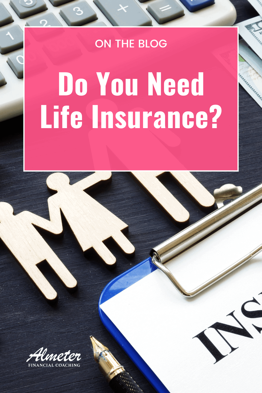 Do You Have Life Insurance?